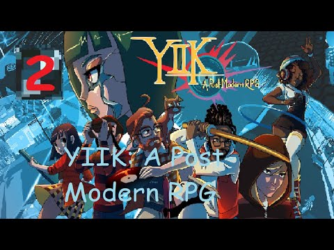 Benki plays : YIIK: A Post-Modern RPG [PART 2]