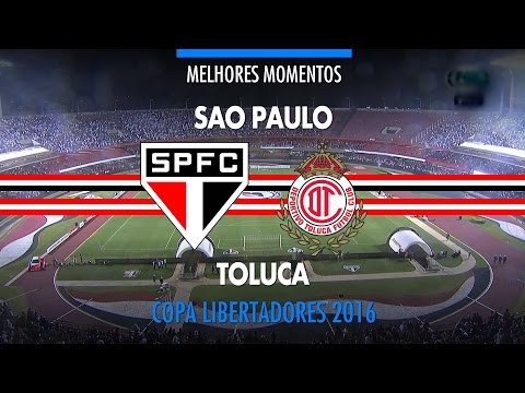 Melhores Momentos - São Paulo 4 x 0 Toluca-MEX - Libertadores - 28/04/2016