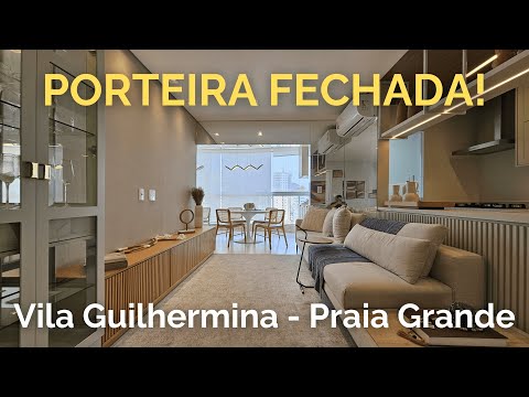 Porteira Fechada! Apartamento mobiliado e decorado na Vila Guilhermina em Praia Grande - SP