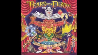 TEARS FOR FEARS - 10 Killing With Kindness