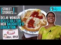 Street Stories S2 EP4 | Delhi Woman Sets Up Idli Stall To Support Daughter's Education Street Stories S2 EP4 | Delhi Woman Sets Up Idli Stall To Support Daughter's Education