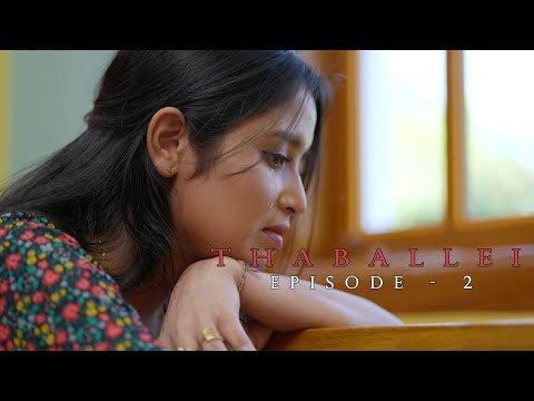 Thaballei (Manipuri web series) Episode - 2
