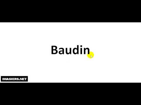 How to pronounce Baudin