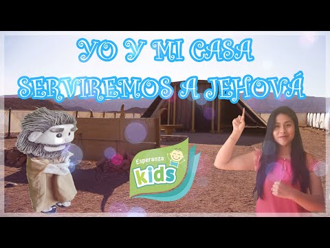 YO Y MI CASA SERVIREMOS A JEHOVÁ - Lección para niños