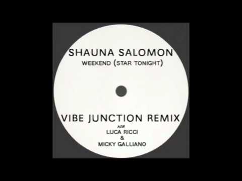 Shauna Solomon - Weekend (Star Tonight) (Vibe Junction Remix)