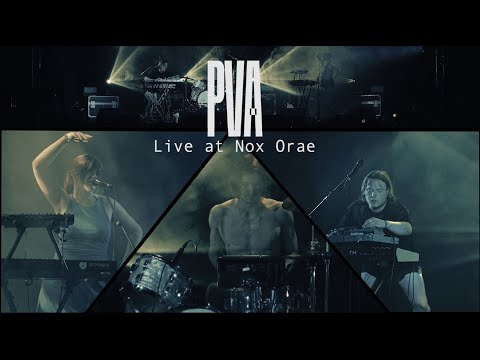 PVA - Full Live @ Nox Orae 2022 HD