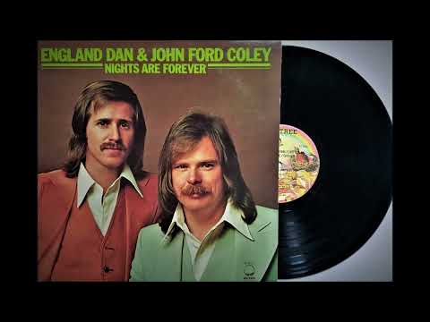 England Dan & John Ford Coley (Nights Are Forever without you) 2023 Remaster