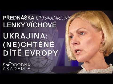 Přehrát video: Lenka Víchová: Rusům nevadí Ukrajinci jako takoví, ale to evropské, co v sobě mají. To chtějí zničit