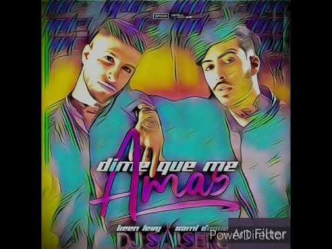 DIME QUE ME AMAS 💞 - KEEN LEVY X SAMI DUQUE - REMIX DJ SALSERO