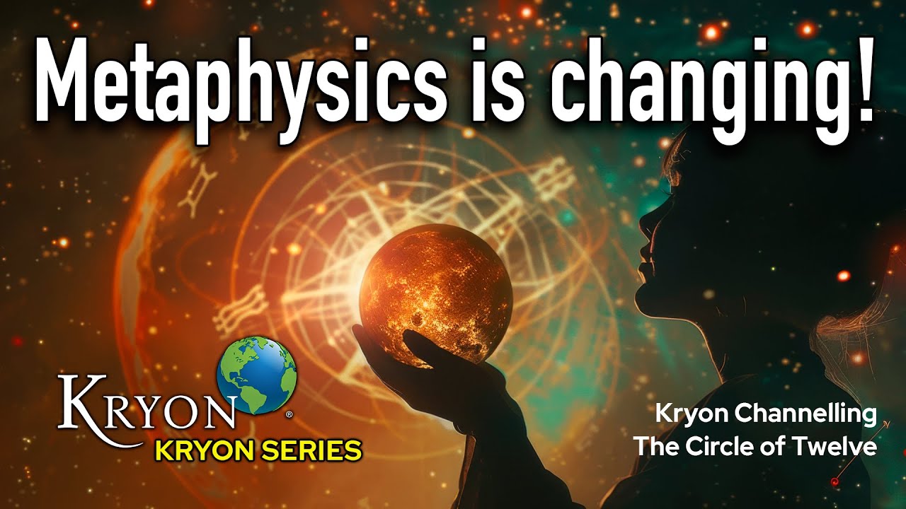 Metaphysics is Changing! - KRYON