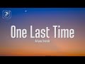 Ariana Grande - One Last Time (Lyrics)