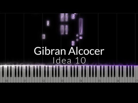 Gibran Alcocer - Idea 10 Piano Cover