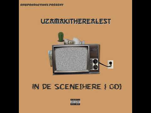 UzamakiTheRealest - In de Scene here I Go