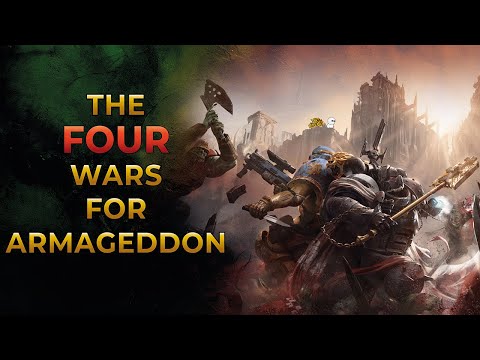 40K Lore - The FOUR Wars for Armageddon