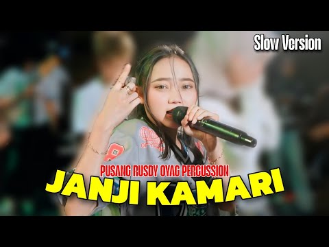 JANJI KAMARI VERSI SLOW ENAK❗❗❗ | PUSANG RUSDY OYAG PERCUSSION