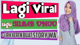 Download lagu Lirik lagu adek jilbab ungu mantap buat story wa mp3