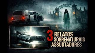 NOVOS RELATOS SOBRENATURAIS REAIS INÉDITOS DOS INSCRITOS