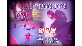 Sofaz -  Semua Jadi (Official Video - HD)