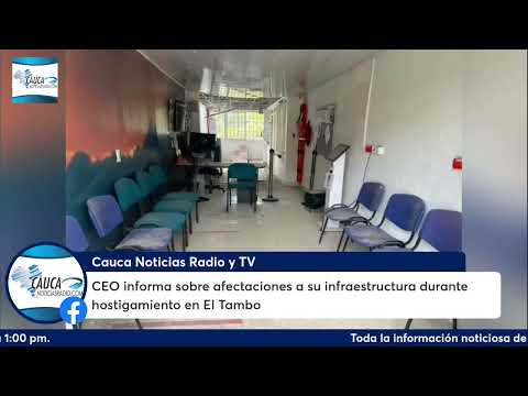CEO informa sobre afectaciones a su infraestructura durante hostigamiento en El Tambo, Cauca