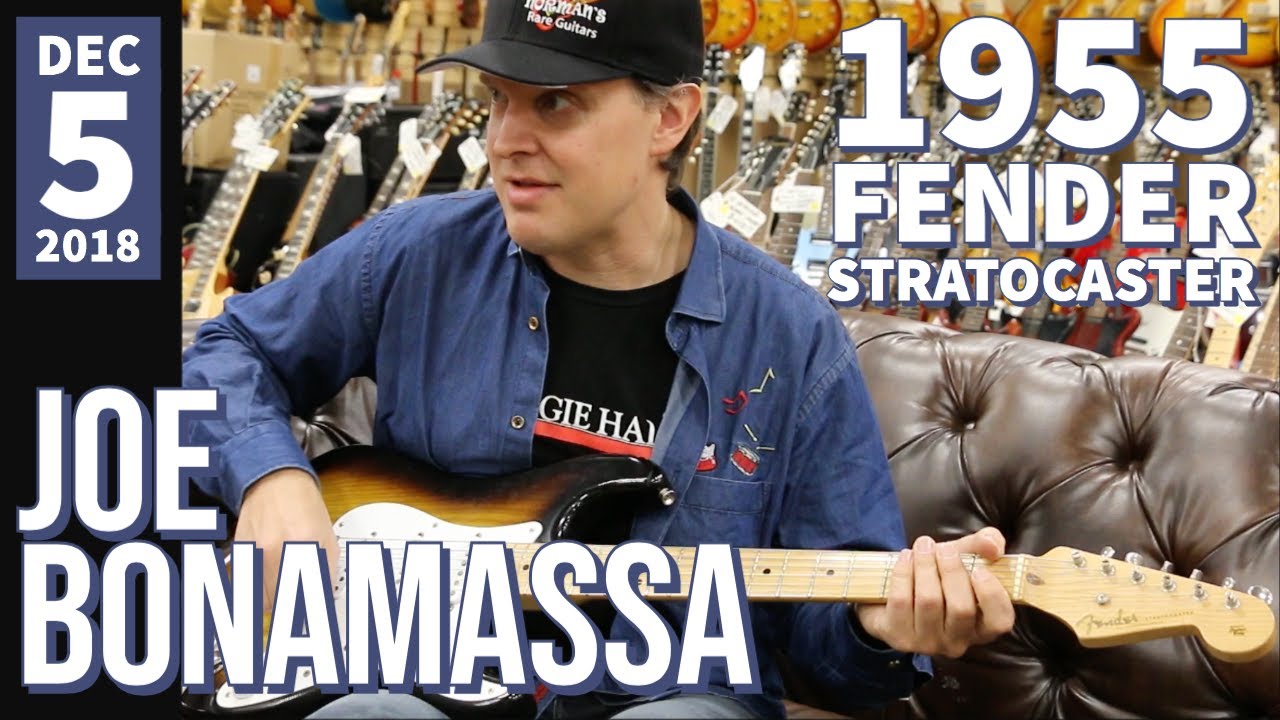 1955 Fender Stratocaster with Joe Bonamassa at Norman's Rare Guitars | Dec 5, 2018 - YouTube