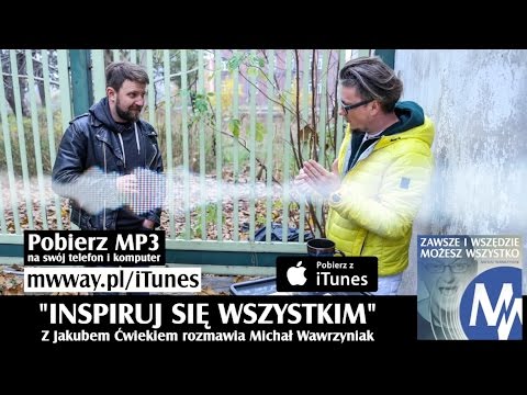 ZiWMW S01E17 - Jakub Ćwiek - Inspiruj się wszystkim (iTunes)