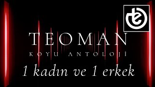 teoman - 1 kadın ve 1 erkek (Official Lyric Video)