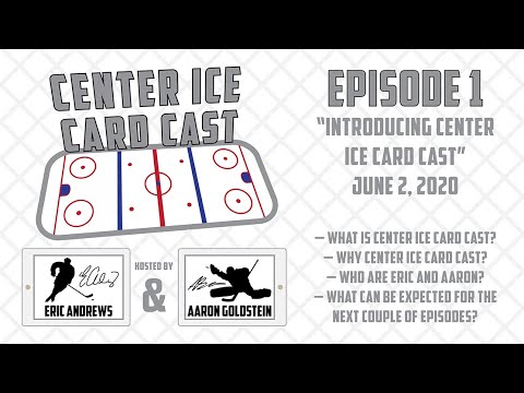 Center Ice Card Cast — Hockey Card Podcast — Ep. 1: Introducing Center Ice Card Cast