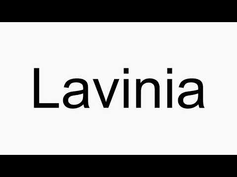 How to pronounce Lavinia