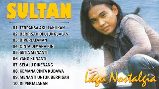 Download lagu SULTAN Full Album Lagu Terbaik Sepanjang Masa | Lagu Cinta Abadi & Bikin Nostalgia #lyrics mp3