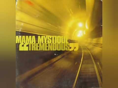 Mama Mystique Feat Q-Ball, Curt Cazal - Tremendous