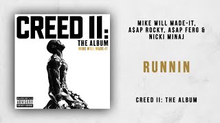Mike WiLL Made-It, A$AP Rocky, A$AP Ferg & Nicki Minaj - Runnin (Creed 2)