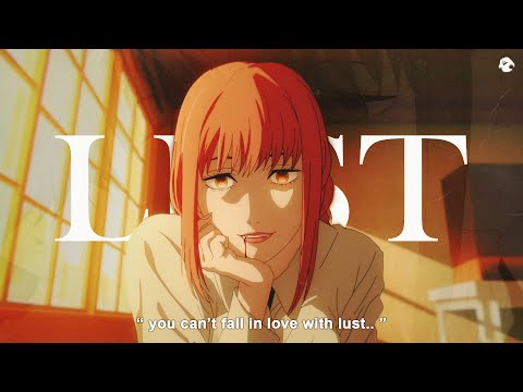 Marino - Lust (Lyrics / AMV) (ft. Alexandria) (her name is lust..)