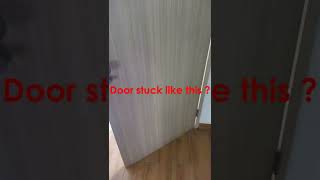 DIY ! How to fix it door stuck in 1 minutes