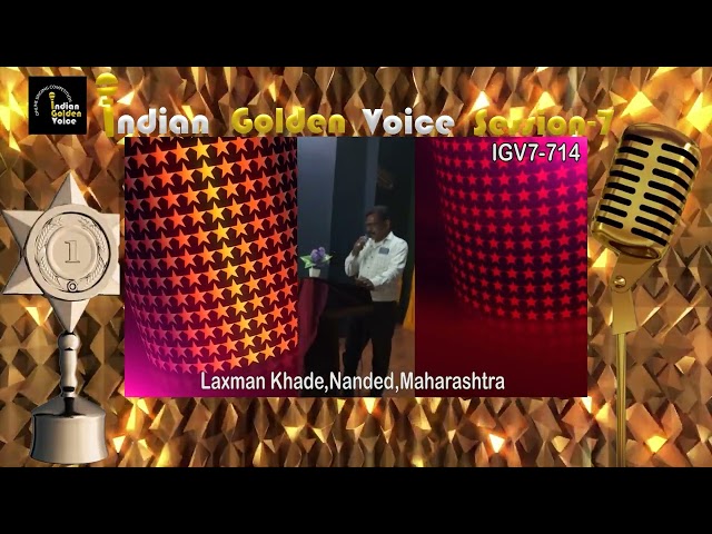 Laxman Khade – Online Singing Competition – Indian Golden Voice Session 7 – Mangrove Production