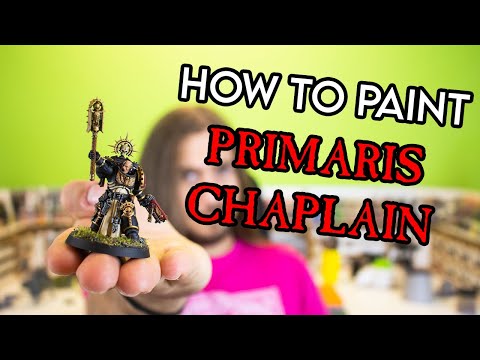 How to Paint Specialist Space Marines: Primaris Chaplain