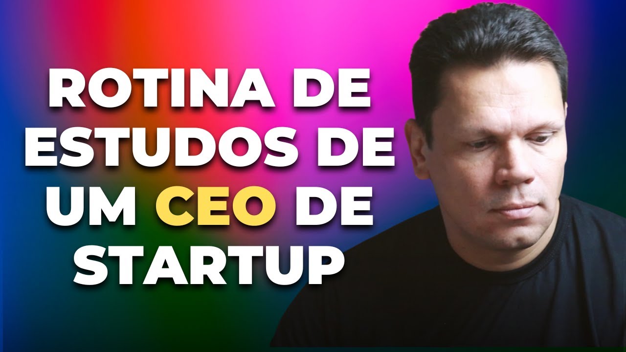 Rotina de estudos de um CEO de startup