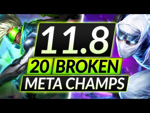 20 MOST BROKEN Champions to MAIN and RANK UP in 11.8 - Tips for Season 11 - LoL Guide