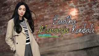 Download lagu BUATKU MENANGIS KEMBALI - Lagu Cinta Sedih Slow Rock Ballad Menyayat Hati II KIRANI mp3