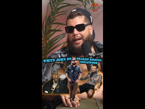 White John on Drakeo Dissing Inglewood