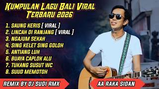 Download lagu KUMPULAN DJ BALI REMIX FULL ALBUM | LAGU AA RAKA SIDAN VIRAL TIKTOK | DJ SUDI RMX mp3