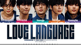 Download lagu TXT 'Love Language' Lyrics (투모로우바이투게더 Love Language 가사) [Color Coded Han_Rom_Eng] | ShadowByYoongi mp3