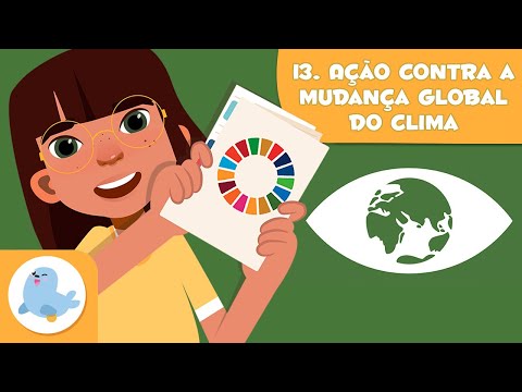 Ação contra a mudança global do clima ☀️ ODS 13 🌡️ Objetivos de desenvolvimento sustentável