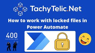 Working with locked documents in Power Automate Flows #PowerAutomate