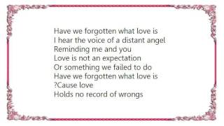 Crystal Bernard - Have We Forgotten What Love Is Lyrics