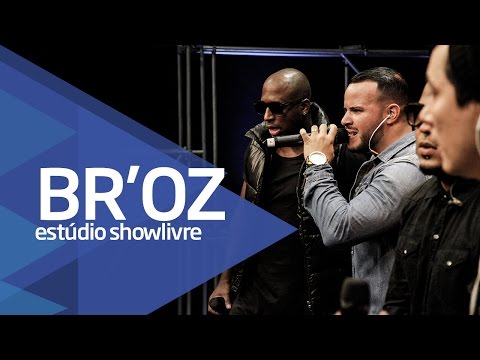 "Vem pra minha" - Br'oz no Estúdio Showlivre 2016