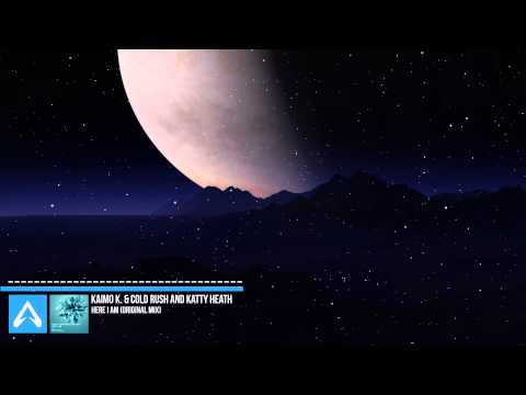 Kaimo K. & Cold Rush and Katty Heath - Here I Am (Original Mix)