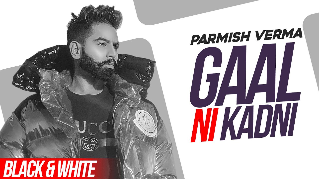 Gaal Ni Kadni Lyrics - Parmish Verma Lyrics