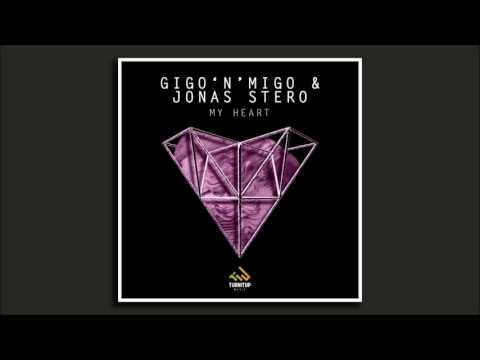 Gigo'n'Migo & Jonas Stero - My Heart (TWSTD Remix)