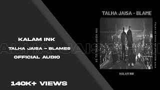 Kalam Ink Talha Jaisa Blames song lyrics
