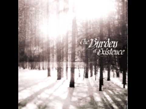 The Burden of Existence-A Will only death could break